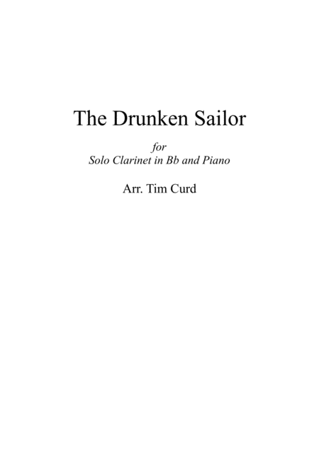 The Drunken Sailor For Solo Clarinet In Bb And And Piano Sheet Music