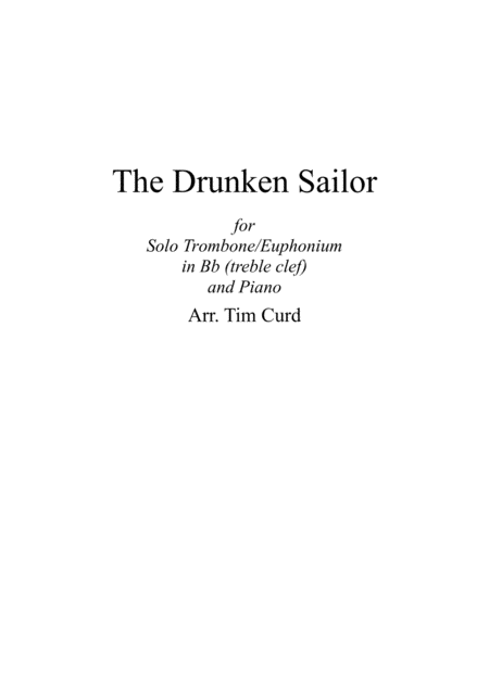 The Drunken Sailor For Solo Trombone Euphonium In Bb Treble Clef And Piano Sheet Music