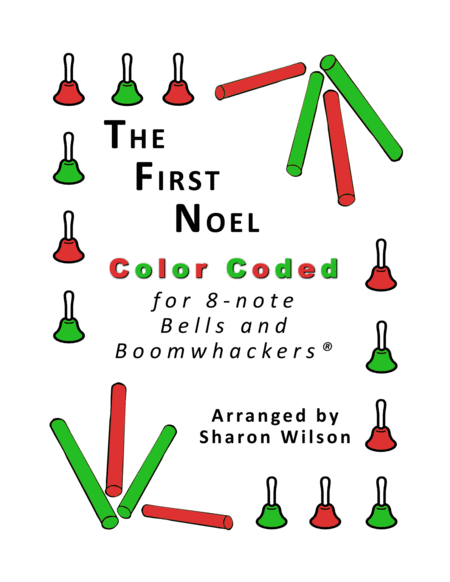 Free Sheet Music The First Noel For 8 Note Bells And Boomwhackers With Color Coded Notes