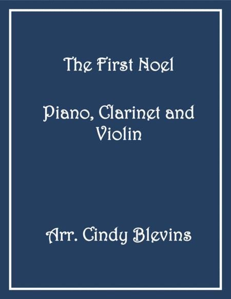 Free Sheet Music The First Noel For Piano Clarinet And Violin