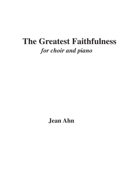 Free Sheet Music The Greatest Faithfulness