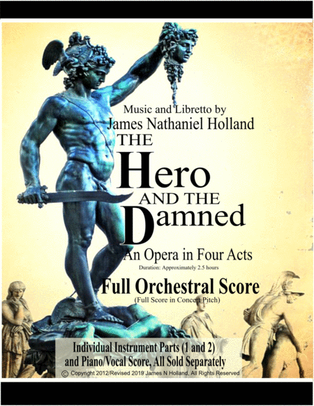 The Hero And The Damned An Opera In Four Acts Full Orchestral Score Full Score In Concert Pitch Sheet Music