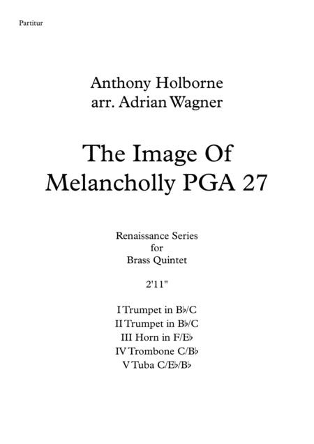 The Image Of Melancholly Pga 27 Anthony Holborne Brass Quintet Arr Adrian Wagner Sheet Music