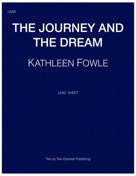 Free Sheet Music The Journey And The Dream