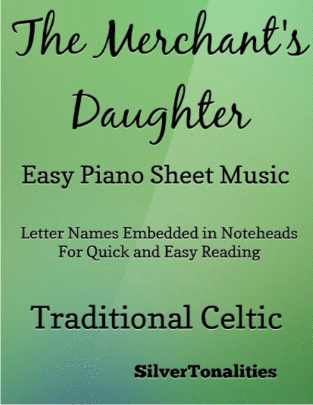 Free Sheet Music The Merchants Daughter Easy Piano Sheet Music