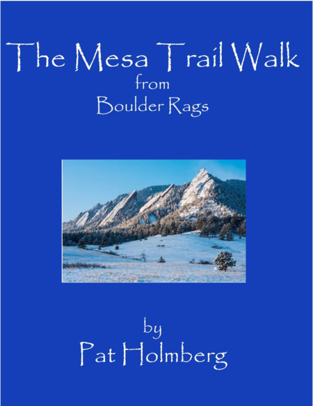 Free Sheet Music The Mesa Trail Walk From Boulder Rags