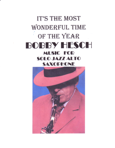 Free Sheet Music The Most Wonderful Time Of The Year For Solo Jazz Alto Saxophone