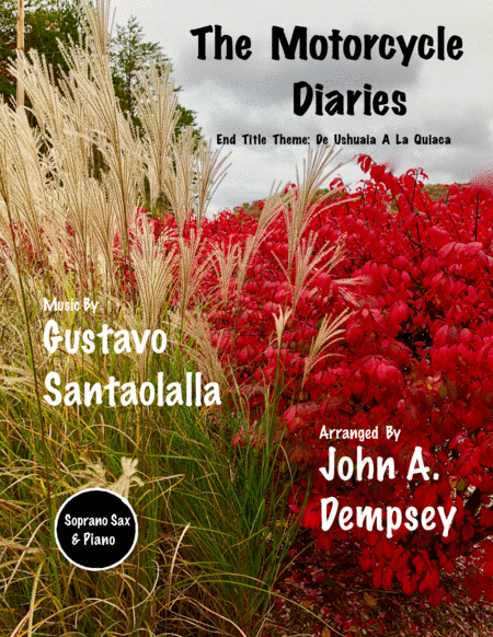 The Motorcycle Diaries End Title Theme De Ushuaia A La Quiaca Soprano Sax And Piano Sheet Music