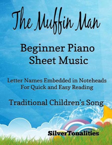 The Muffin Man Beginner Piano Sheet Music Sheet Music