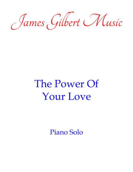 Free Sheet Music The Power Of Your Love Pn