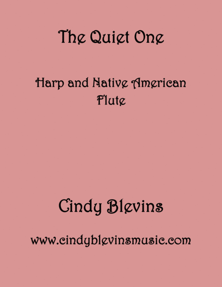 The Quiet One Arranged For Harp And Native American Flute From My Book Gentility 24 Original Pieces For Harp And Native American Flute Sheet Music