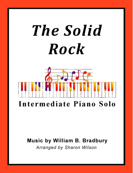 The Solid Rock Intermediate Piano Solo Sheet Music