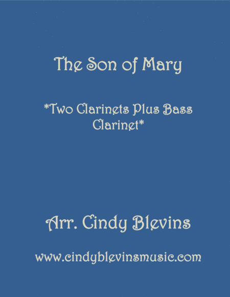 The Son Of Mary For Two Clarinets And Bass Clarinet Sheet Music