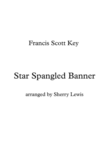 The Star Spangled Banner National Anthem For Easy Solo Piano Sheet Music