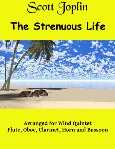 Free Sheet Music The Strenuous Life A Ragtime Two Step Arr For Wind Quintet