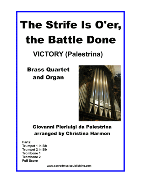 The Strife Is O Er The Battle Done Brass Quartet And Organ Sheet Music