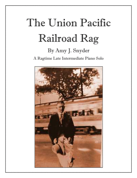 Free Sheet Music The Union Pacific Railroad Rag Piano Solo