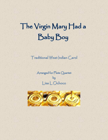 The Virgin Mary Had A Baby Boy For Flute Quartet Sheet Music