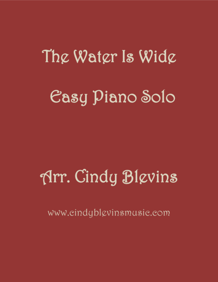 The Water Is Wide Arranged For Easy Piano Solo Sheet Music