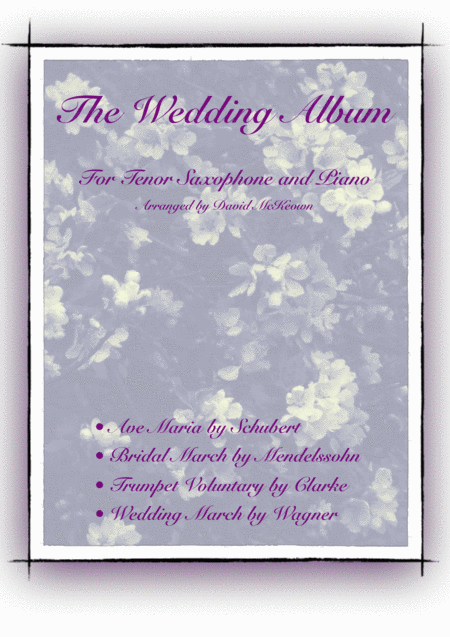 The Wedding Album For Solo Tenor Saxophone And Piano Sheet Music