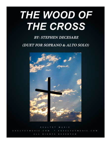 The Wood Of The Cross Duet For Soprano And Alto Solo Sheet Music