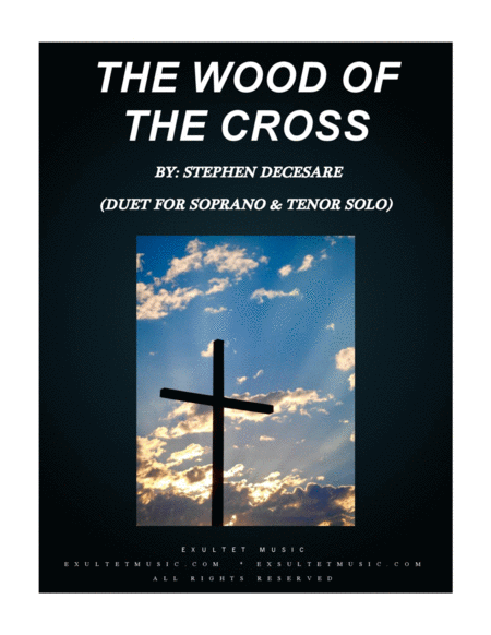 Free Sheet Music The Wood Of The Cross Duet For Soprano And Tenor Solo