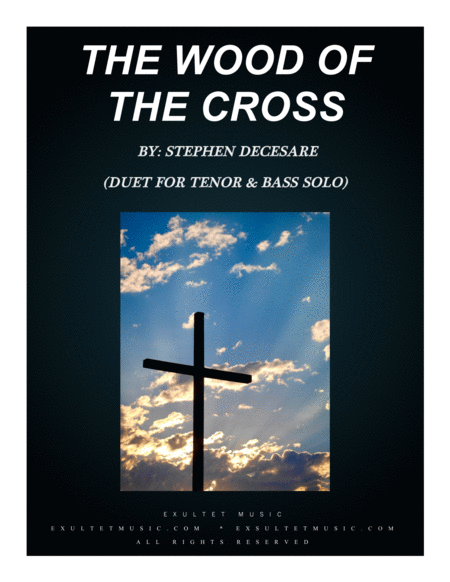 The Wood Of The Cross Duet For Tenor And Bass Solo Sheet Music