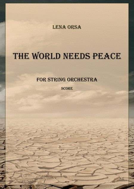 Free Sheet Music The World Needs Peace For String Orchestra