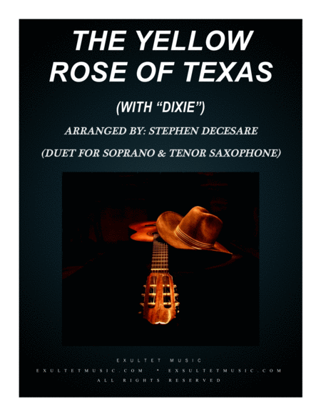Free Sheet Music The Yellow Rose Of Texas With Dixie Duet For Soprano Tenor Saxophone