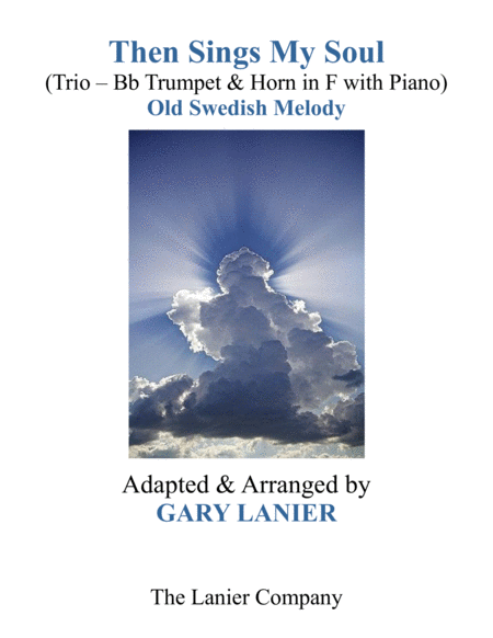 Free Sheet Music Then Sings My Soul Trio Bb Trumpet Horn In F With Piano And Parts