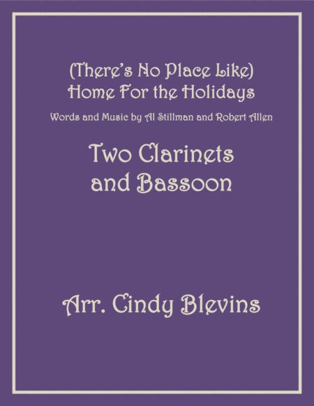Free Sheet Music Theres No Place Like Home For The Holidays For Two Clarinets And Bassoon