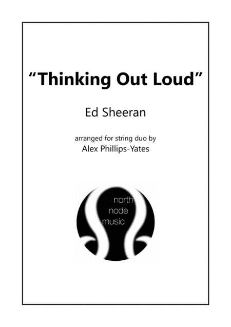 Thinking Out Loud By Ed Sheeran String Duo Violin And Cello Sheet Music