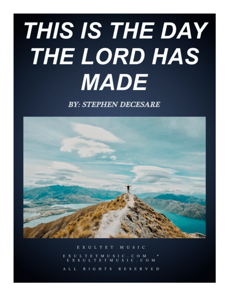 Free Sheet Music This Is The Day That The Lord Has Made Psalm 118