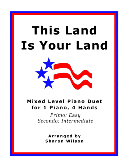 This Land Is Your Land Easy Piano Duet 1 Piano 4 Hands Sheet Music