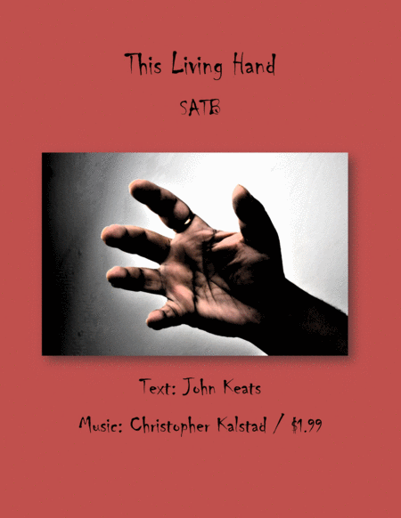 Free Sheet Music This Living Hand Satb