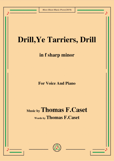 Free Sheet Music Thomas F Caset Drill Ye Tarriers Drill In F Sharp Minor For Voice Piano