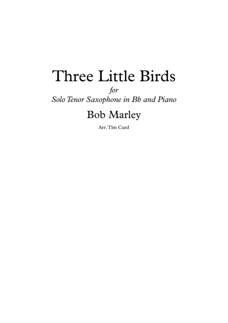 Free Sheet Music Three Little Birds Solo For Tenor Saxophone And Piano