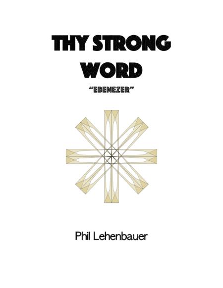 Thy Strong Word Ebenezer Organ Work By Phil Lehenbauer Sheet Music