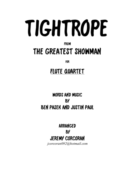 Free Sheet Music Tightrope From The Greatest Showman For Flute Quartet