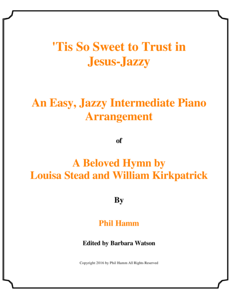 Tis So Sweet To Trust In Jesus Jazzy Sheet Music