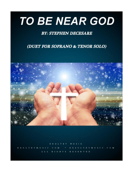 To Be Near God Duet For Soprano And Tenor Solo Sheet Music