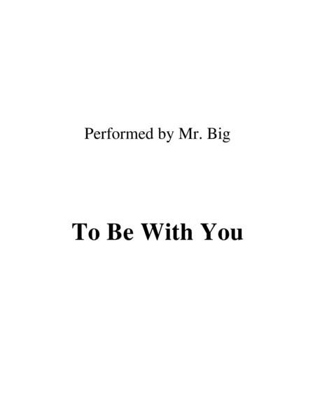 To Be With You Performed By Mr Big Sheet Music