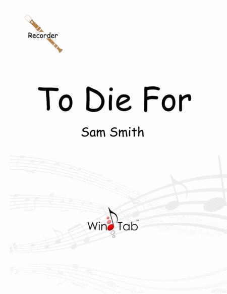 To Die For Recorder Sheet Music Tab Sheet Music