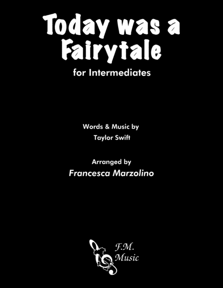 Today Was A Fairytale Intermediate Piano Sheet Music