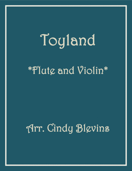 Free Sheet Music Toyland For Flute And Violin