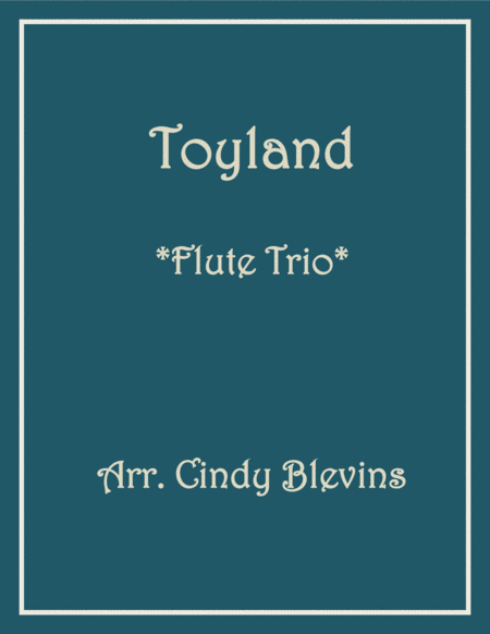 Toyland For Flute Trio Sheet Music