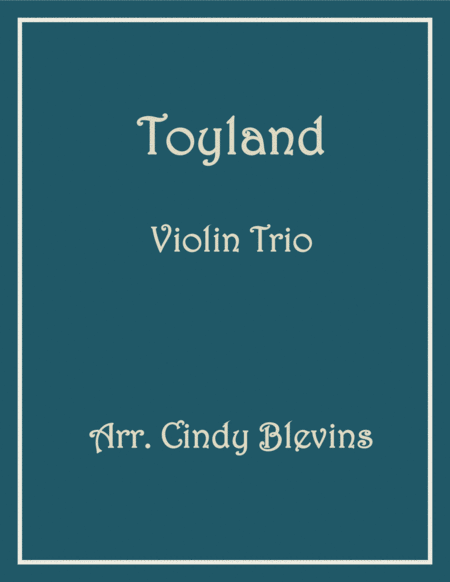 Free Sheet Music Toyland For Violin Trio