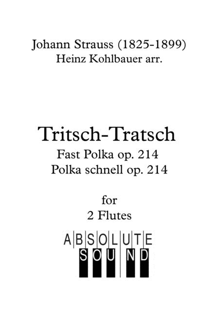 Free Sheet Music Tritsch Tratsch Polka For 2 Flutes