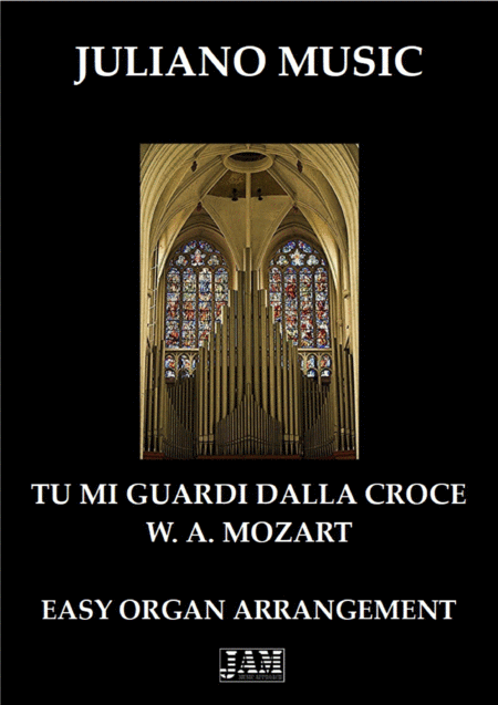 Free Sheet Music Tu Mi Guardi Dalla Croce Easy Organ C Version W A Mozart