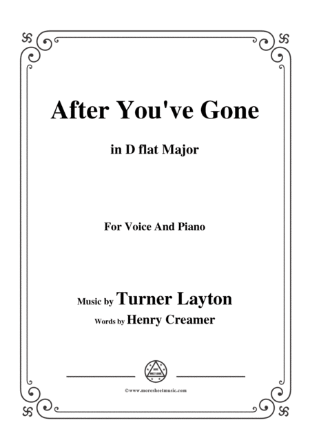 Turner Layton After You Ve Gone In D Flat Major For Voice And Piano Sheet Music